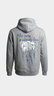 Who Cares I'm Already Late - Grey Hoodie - pre order